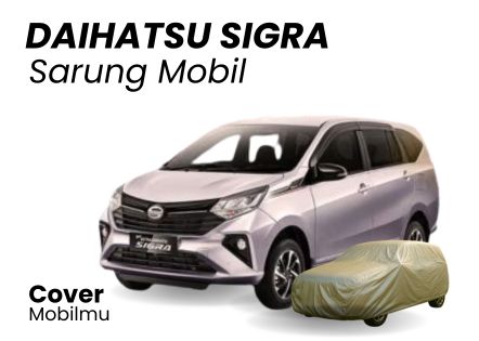 Harga Sarung Mobil Sigra Anti Air - Cover Mobilmu