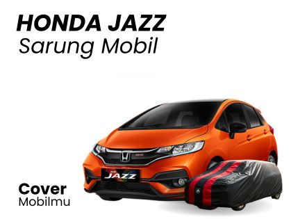 Cover Mobil Jazz Murah - Cover Mobilmu